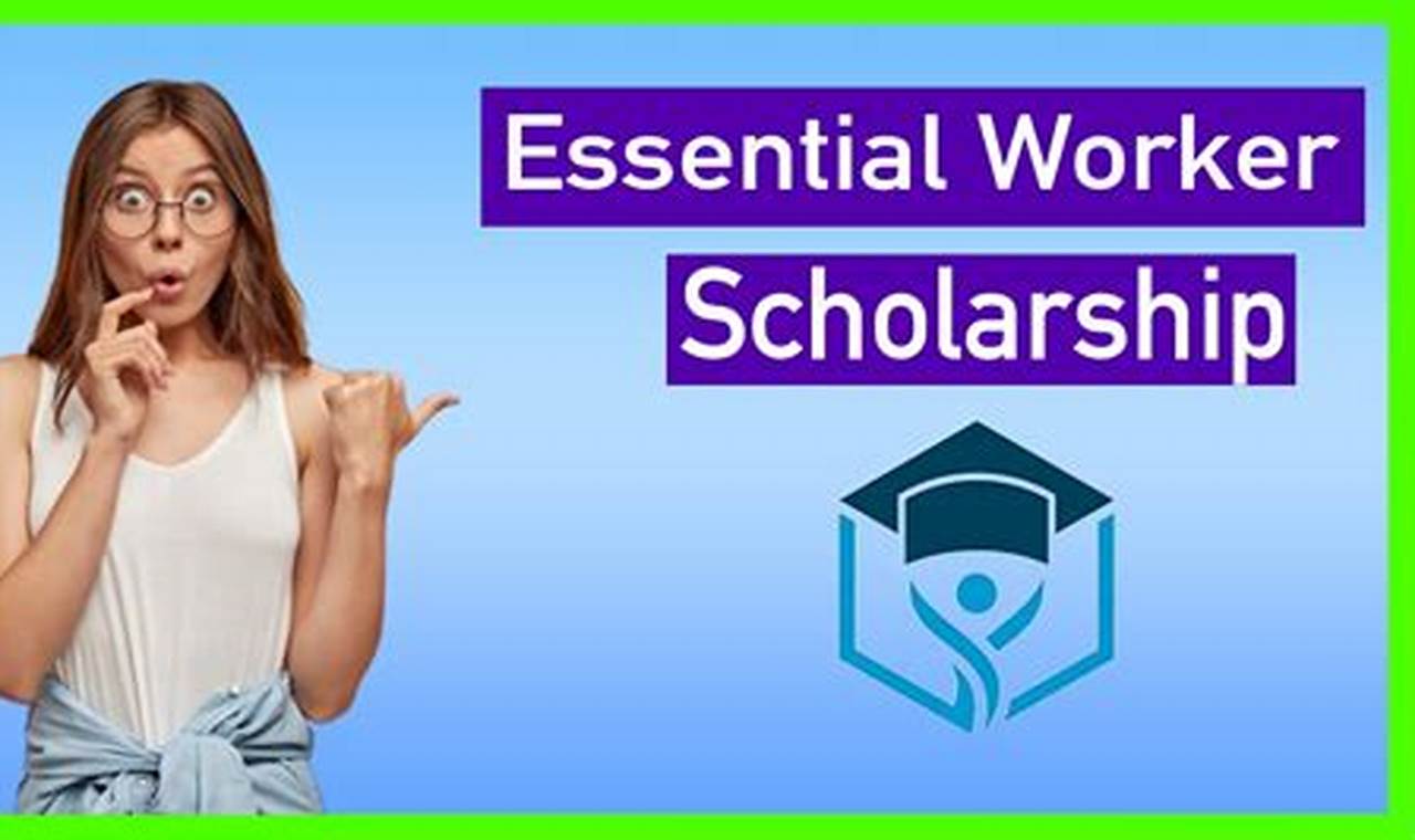 essential worker scholarship