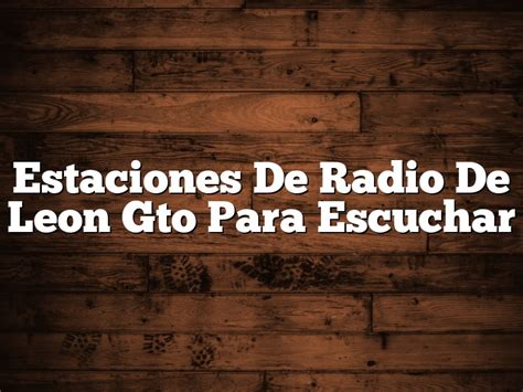estaciones de radio de guanajuato
