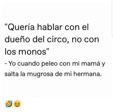 estoy hablando con el dueño del circo