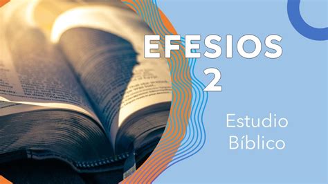 estudio biblico efesios 2