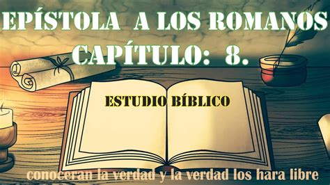 estudio biblico libro de romanos capitulo 8