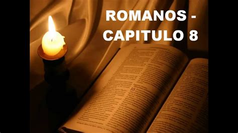 estudio romanos capitulo 8 escuela biblica