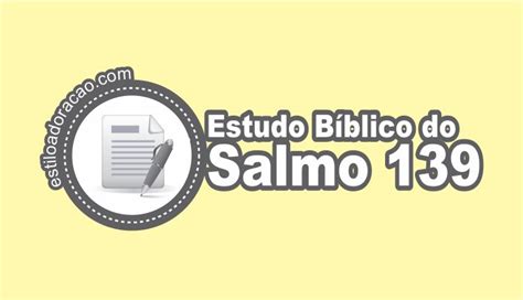 estudo sobre salmos 139