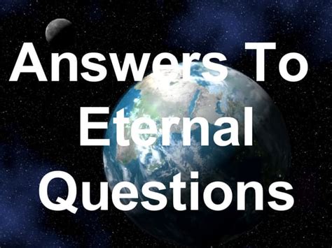 eternal questions examples