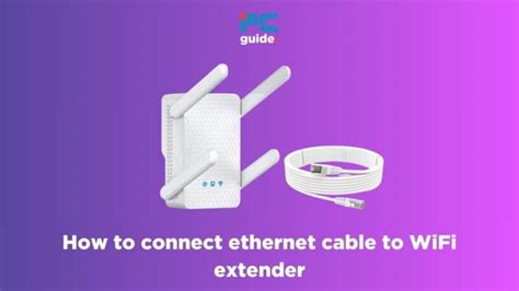 Ethernet Cable From Wifi Extender To Pc