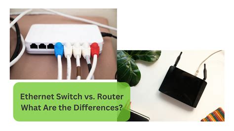 Ethernet Switch Vs Router
