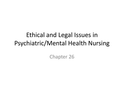 Ethical considerations in psychiatric mental health nursing