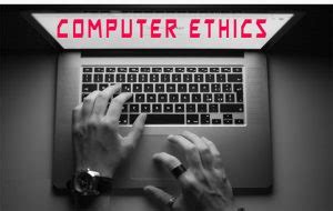 ethical use of computer