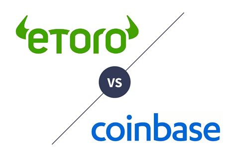 eToro and Coinbase: A Comparison of Two Leading Crypto Exchanges