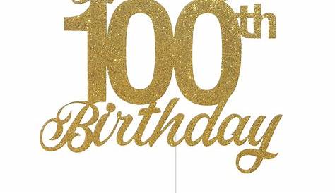 Happy 100th Birthday Cake Topper Glitter Card Cake Topper | Etsy