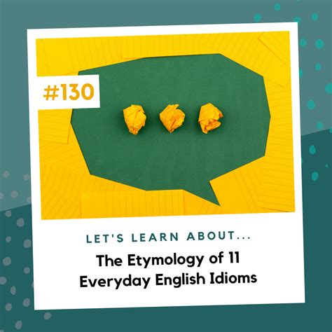 etymology of idioms