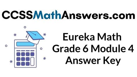eureka math answer key grade 6 module 4