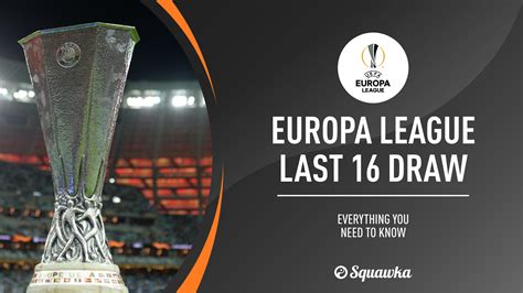europa league last 16 draw live