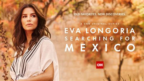 eva longoria searching for mexico cnn