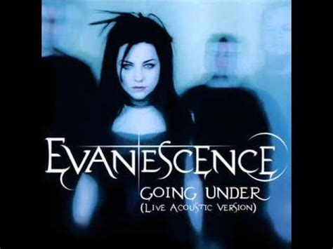evanescence going under live acoustic