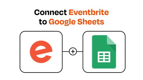 Integration How To Connect Eventbrite to Google Sheets Add Attendees