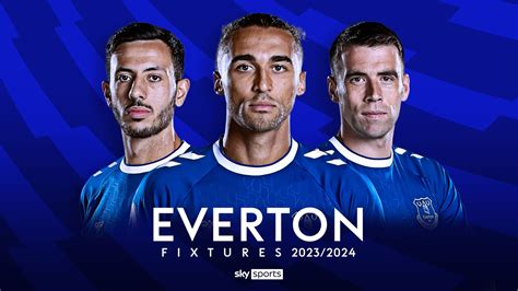 everton premier league fixtures 2023/24