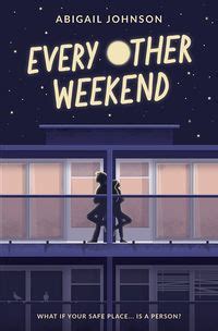 Unwind with Every Other Weekend: A Captivating Tale of Family Ties and Growing UpDiscover the Beauty of Imperfect Families with Every Other Weekend BookEscape Reality and Connect with Characters in Every Other Weekend NovelEvery Other Weekend: An Emotional Rollercoaster of Love, Loss, and Second ChancesExperience the Power of Forgiveness and Healing in Every Other Weekend