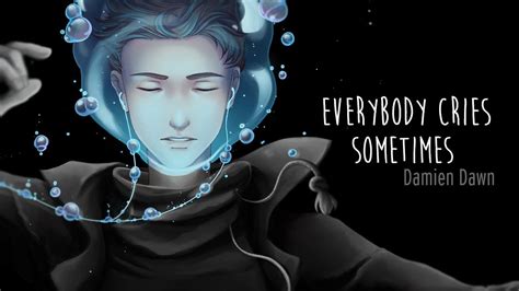 Everybody Cries Sometimes