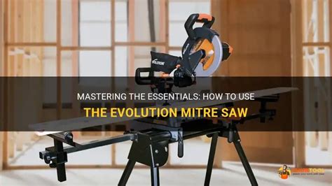 Evolution Mitre Saw How To Use