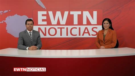 EWTN Noticias Programa del lunes 20191007 YouTube
