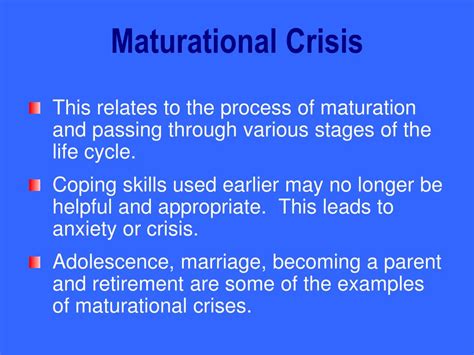 example of maturational crisis