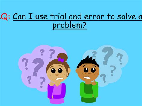 example of trial and error problem solving