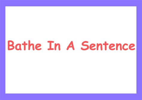 Example Sentence For Bathe