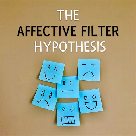 Examples Of Affective Filter Hypothesis