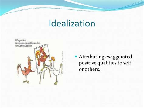 Examples Of Idealization Defense Mechanism
