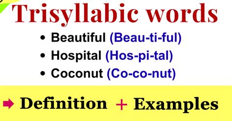 Examples Of Trisyllabic Words