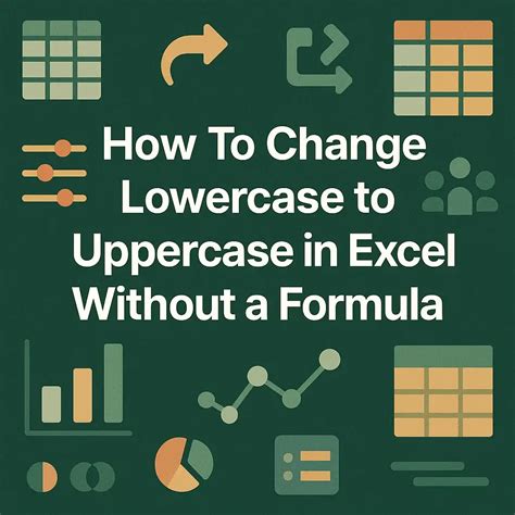 excel convert to lowercase without formula