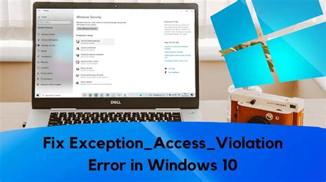 Exception Access Violation Error On Windows 10