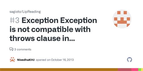 Exception Exception Is Not Compatible With Throws Clause