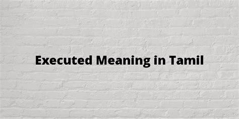 execution meaning in tamil language