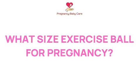 Exercise Ball Pregnancy Size