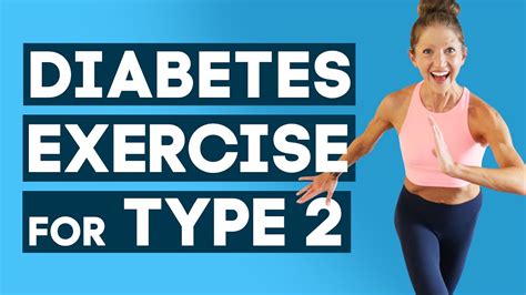 exercise for diabetes type 2 youtube
