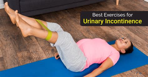 Regain Control: Effective Exercises for Incontinence Urinary Relief