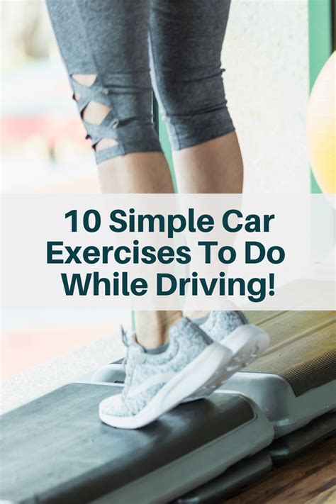 Exercises To Do While Sitting In A Car