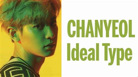 Exo Chanyeol Ideal Type