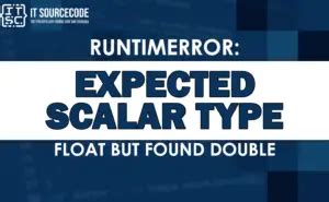 Expected Scalar Type Double But Found Float