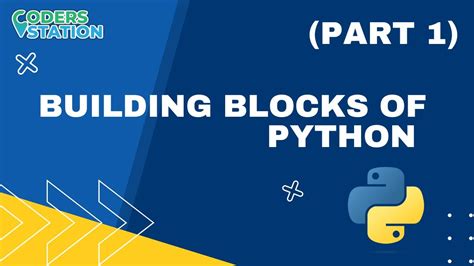 Explain Building Blocks In Python