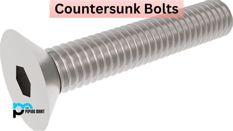 Explain Countersunk Bolt