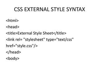 explain external style sheet with syntax and example