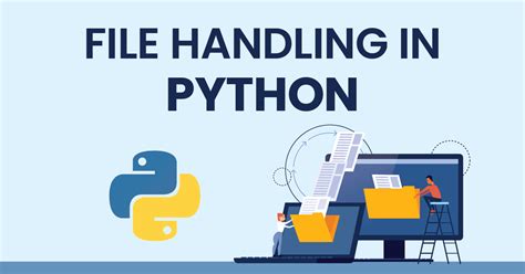 explain file handling functions in python