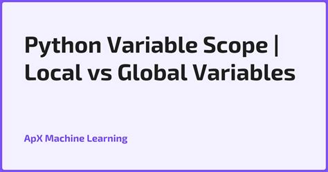 explain local and global scope of variable in python