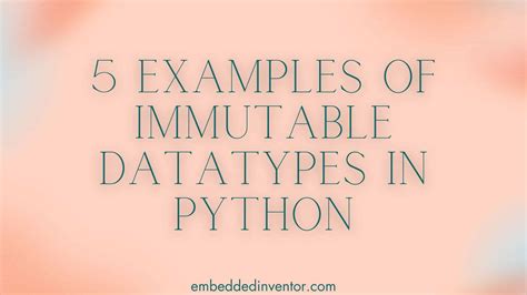 explain mutable and immutable data types in python with example