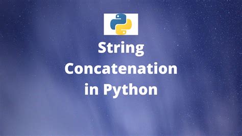 explain the concept of string concatenation in python