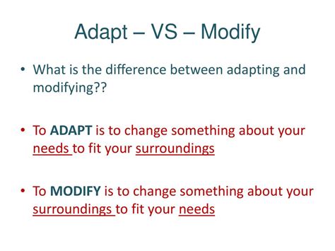 explain the difference between adaptation and modification