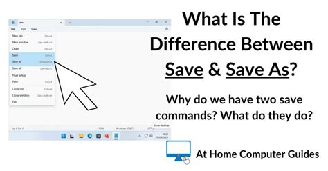 explain the difference between the save and save as commands 1.21